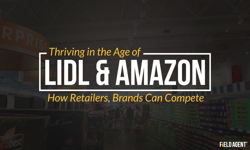 Thriving in the Age of Lidl & Amazon: How Retailers, Brands Can Compete https://t.co/Ean05oIEoQ @FieldAgentInc #mrx https://t.co/HMhZPsUfYs